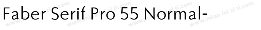 Faber Serif Pro 55 Normal字体转换